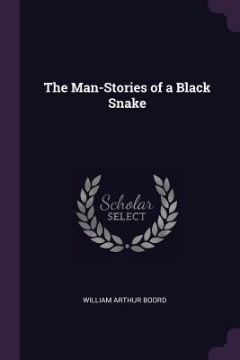 The Man-Stories of a Black Snake