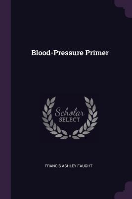 Blood-Pressure Primer