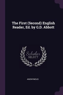 The First (Second) English Reader Ed. by G.D. Abbott