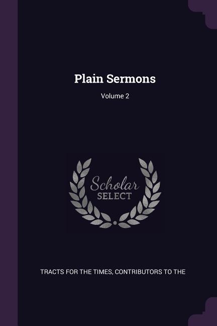 Plain Sermons; Volume 2