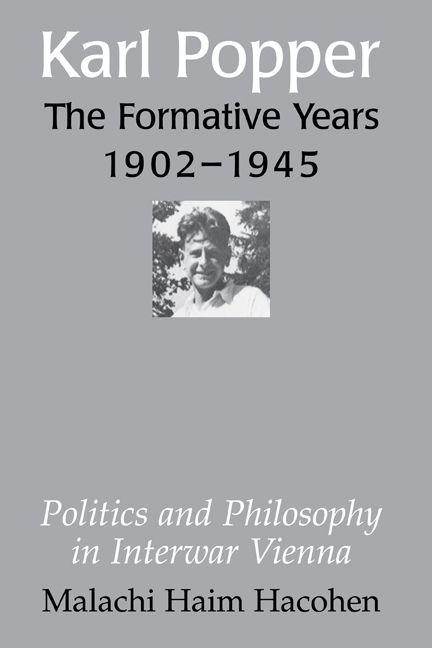 Karl Popper - The Formative Years 1902 1945