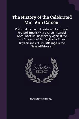 The History of the Celebrated Mrs. Ann Carson