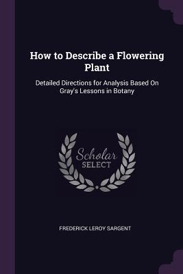 How to Describe a Flowering Plant