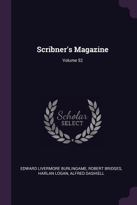Scribner‘s Magazine; Volume 52