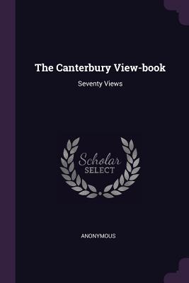 The Canterbury View-book