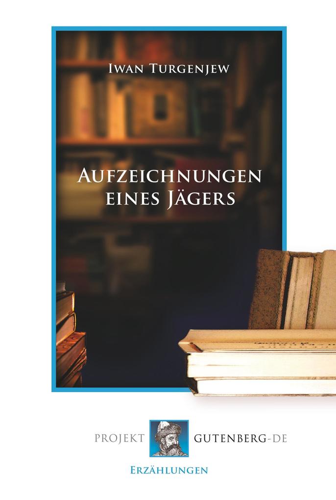 Aufzeichnungen eines Jägers