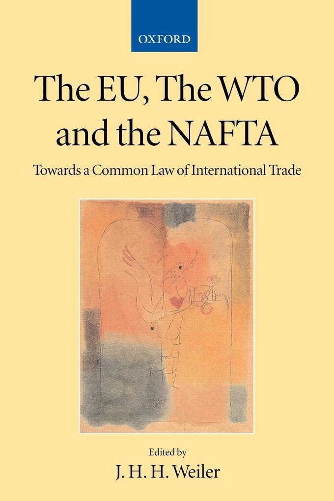 The Eu the Wto and the NAFTA