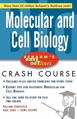 Schaum‘s Easy Outlines Molecular and Cell Biology: Based on Schaum‘s Outline of Theory and Problems of Molecular and Cell Biology