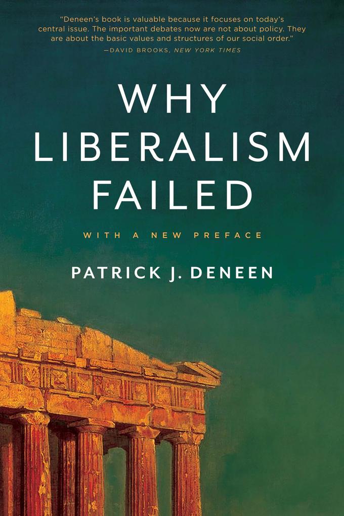 Yale University Press Why Liberalism Failed