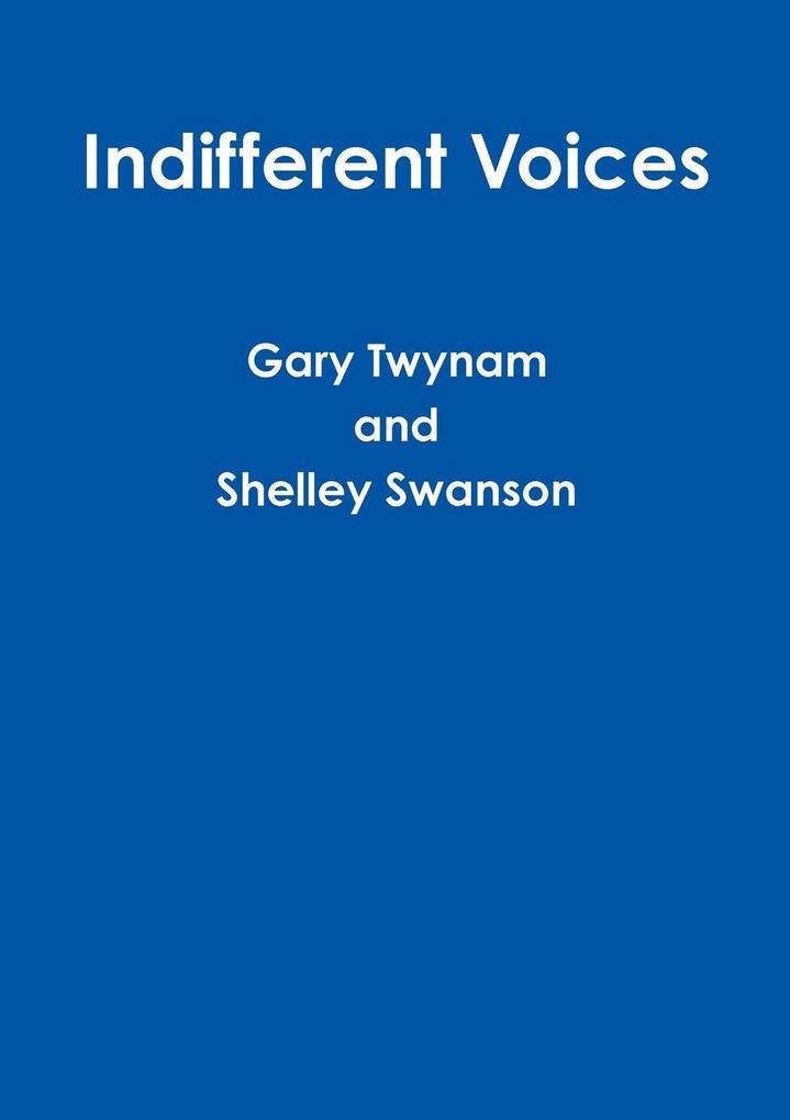Indifferent Voices