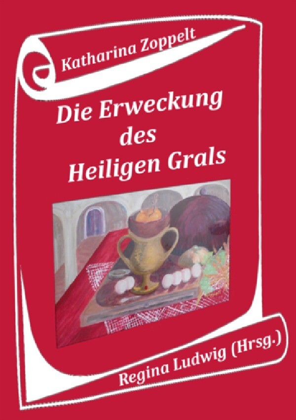 Image of Die Erweckung des Heiligen Grals