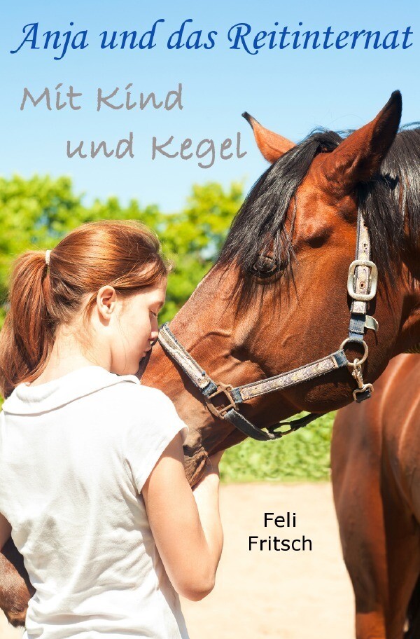 Image of Anja und das Reitinternat / Anja und das Reitinternat - Mit Kind und Kegel