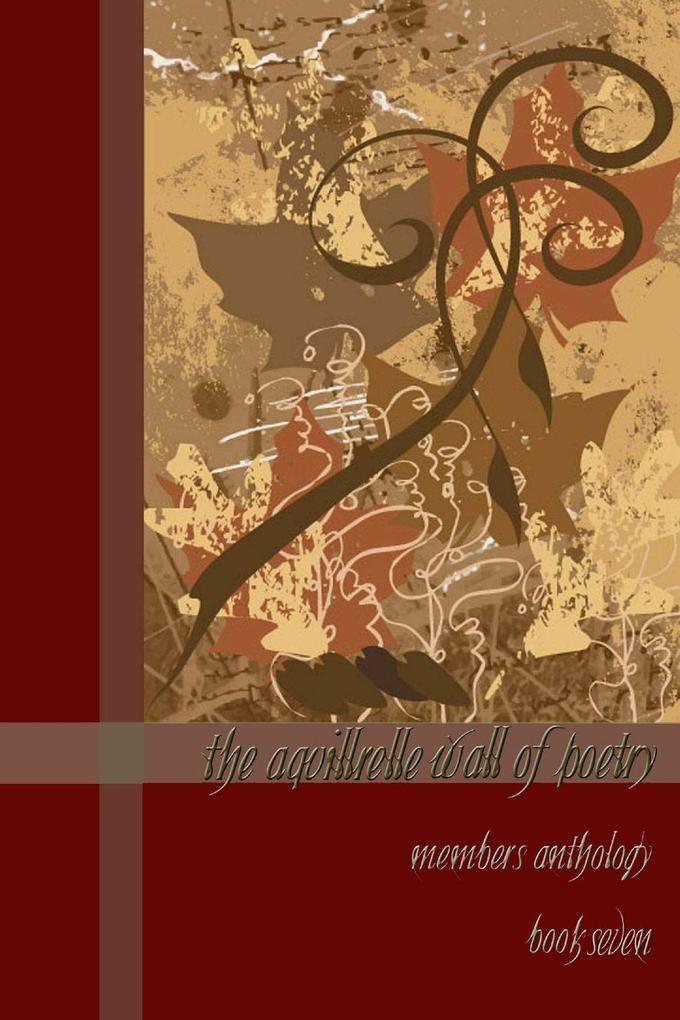 The Aquillrelle Wall of Poetry book seven