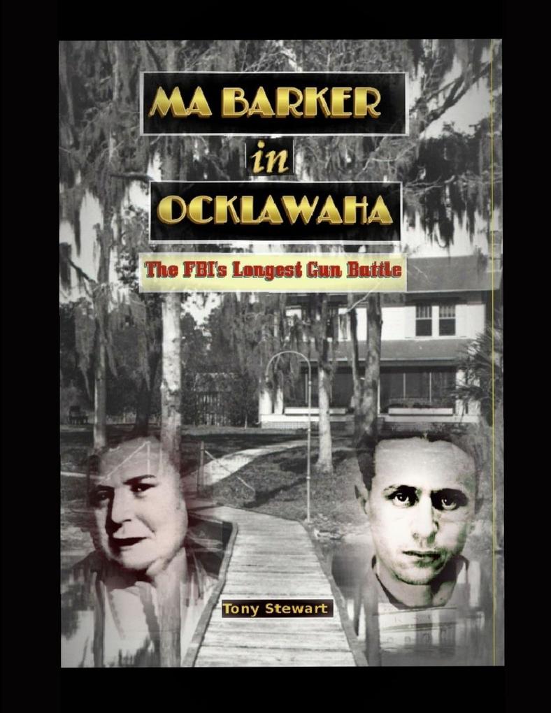 MA BARKER IN OCKLAWAHA
