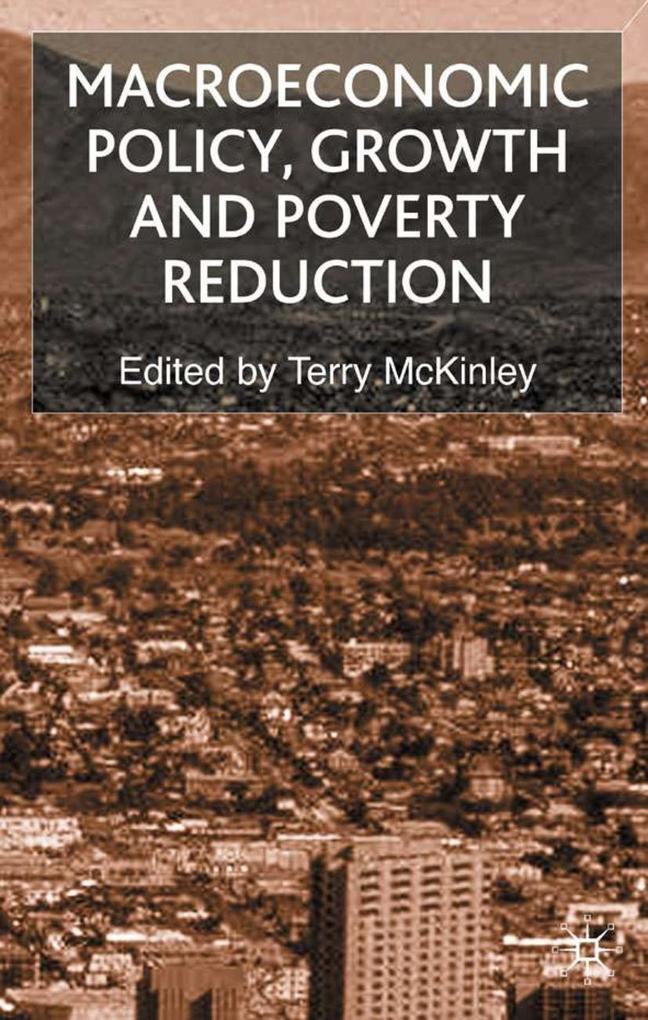 Macroeconomic Policy Growth and Poverty Reduction