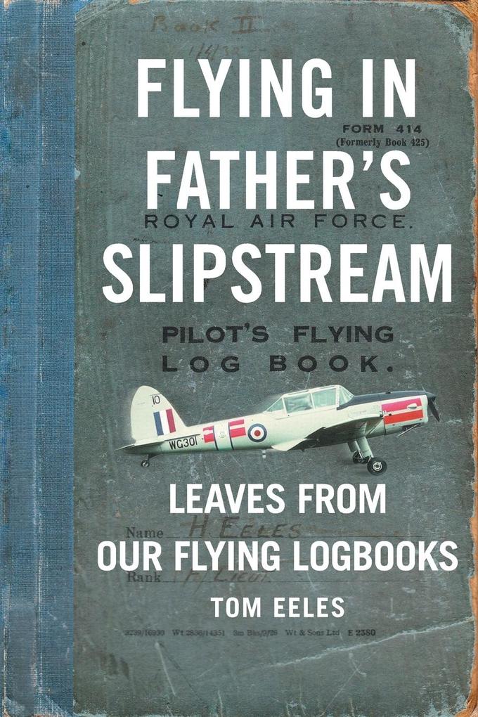 Flying in Father‘s Slipstream