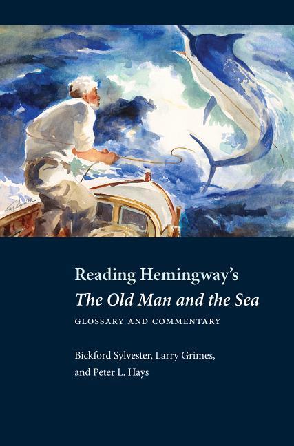Reading Hemingway‘s the Old Man and the Sea