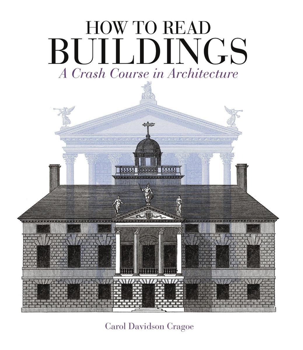 How to Read Buildings: A Crash Course in Architecture - Bild 3