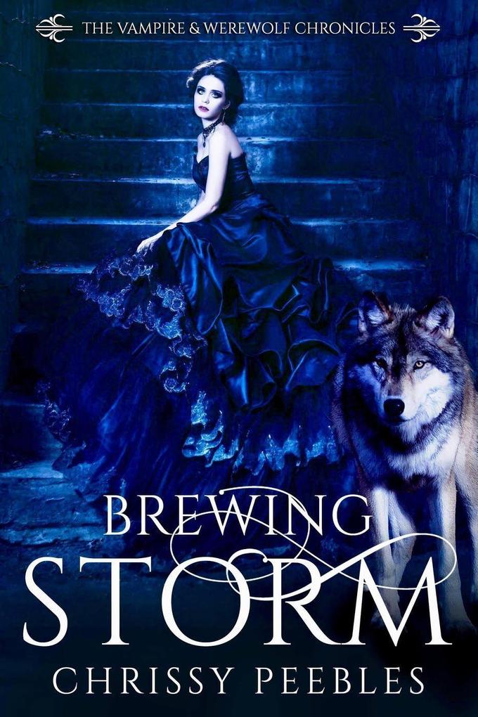 Brewing Storm (The Vampire & Werewolf Chronicles)