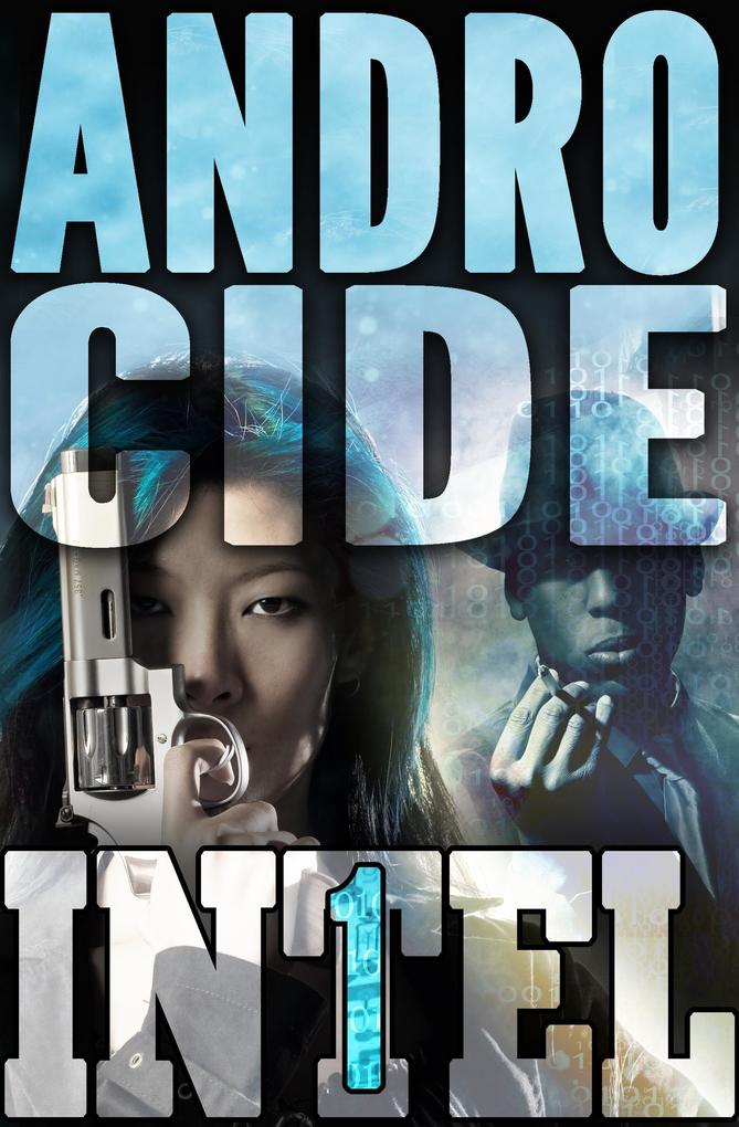 Androcide (INTEL 1 #5)