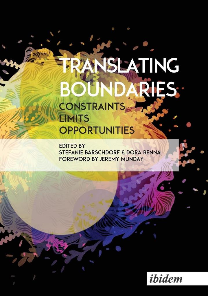 Translating Boundaries. Constraints Limits Opportunities
