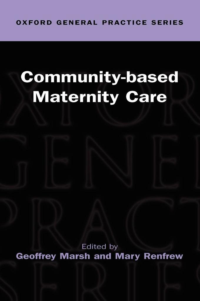 Community-Based Maternity Care ( Ogps )