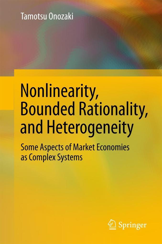 Nonlinearity Bounded Rationality and Heterogeneity