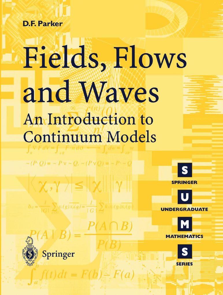 Fields Flows and Waves