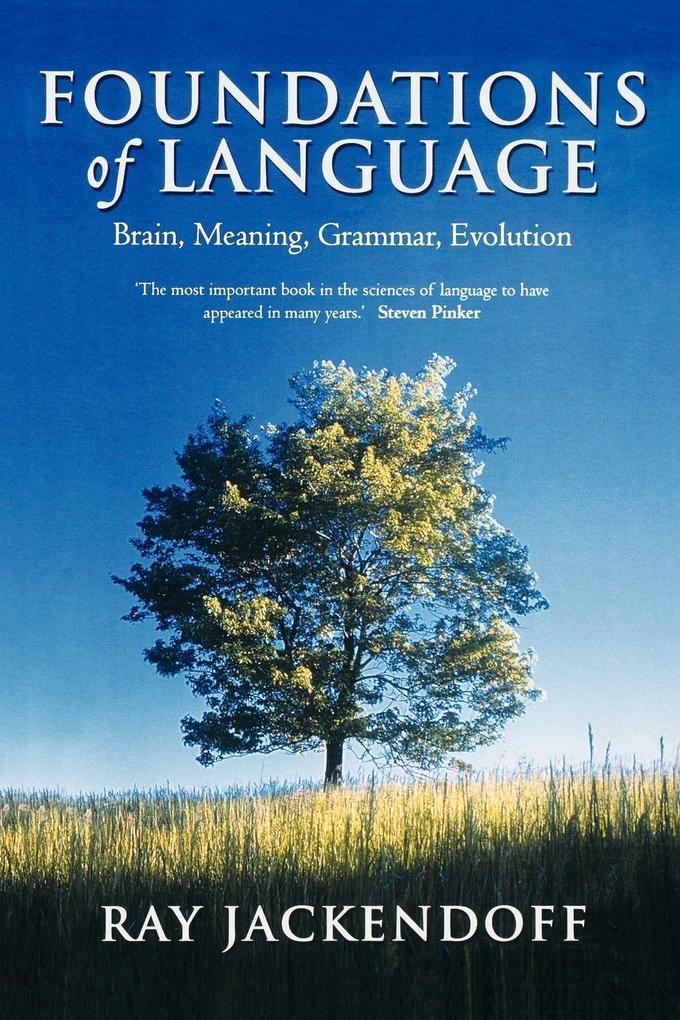 Foundations of Language Brain Meaning Grammar Evolution (Paperback)