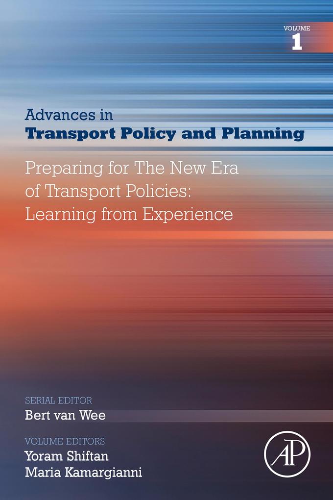 Preparing for the New Era of Transport Policies: Learning from Experience