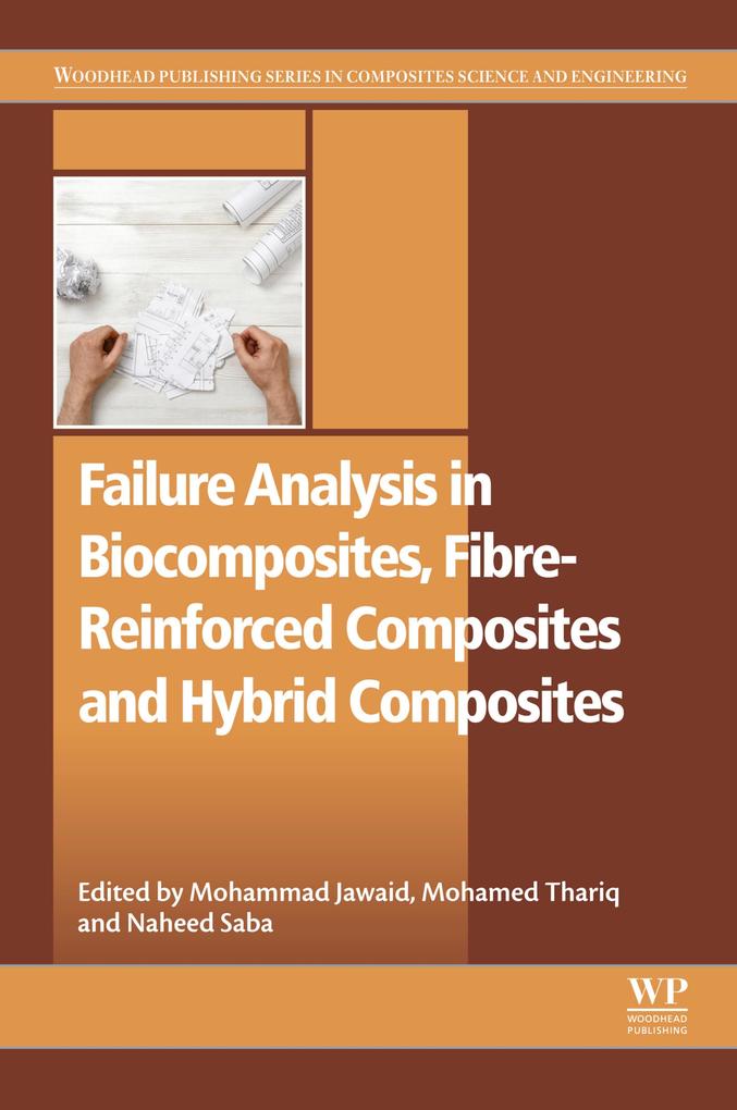 Failure Analysis in Biocomposites Fibre-Reinforced Composites and Hybrid Composites