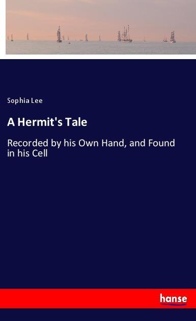 A Hermit‘s Tale