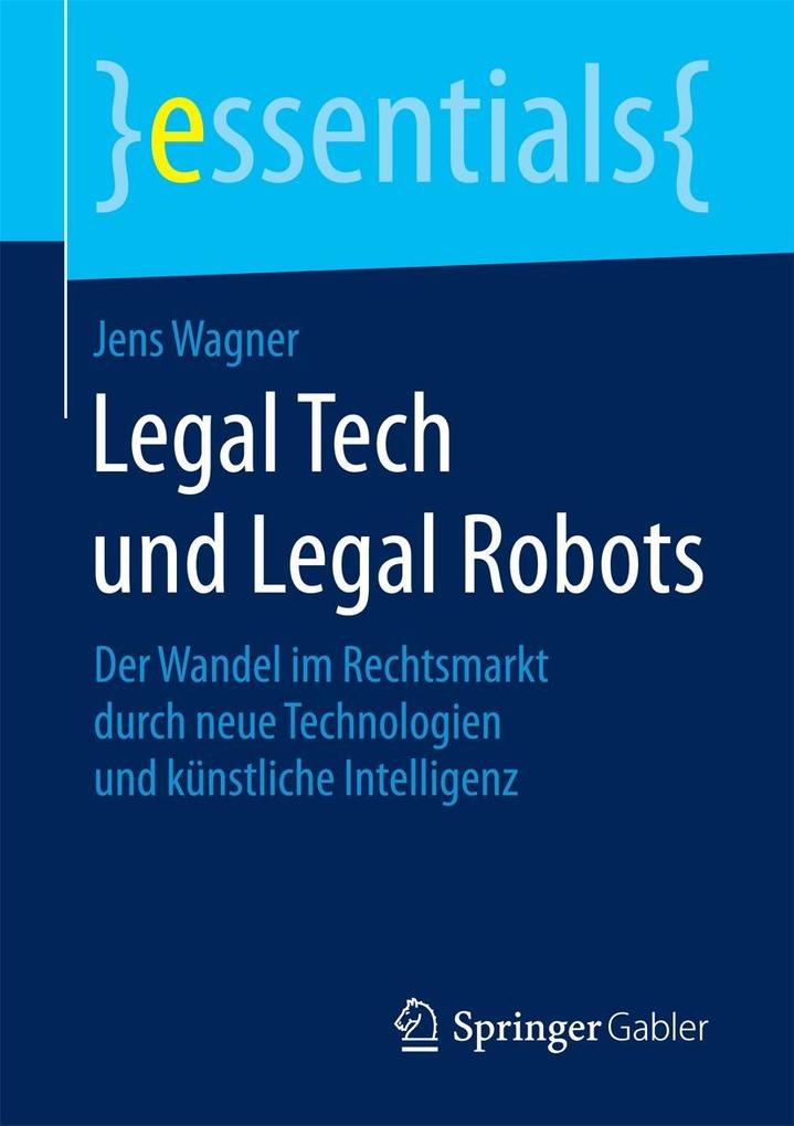 Legal Tech und Legal Robots
