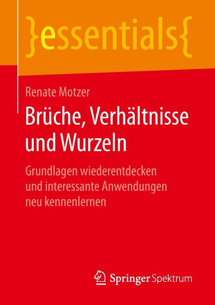 Brüche Verhältnisse und Wurzeln