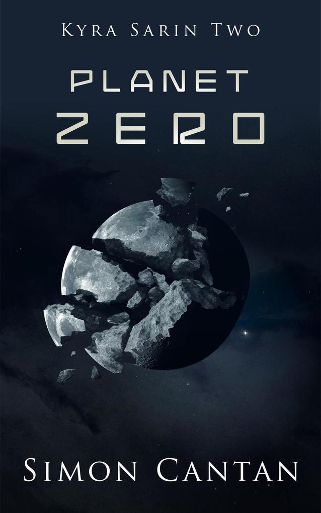 Planet Zero (Kyra Sarin #2)