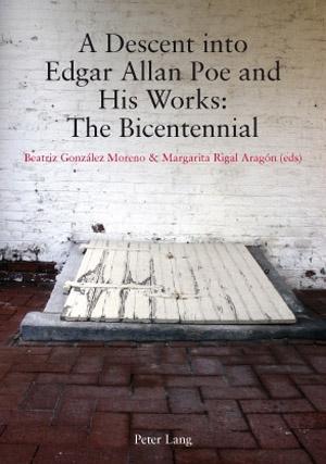 Descent into Edgar Allan Poe and His Works: The Bicentennial