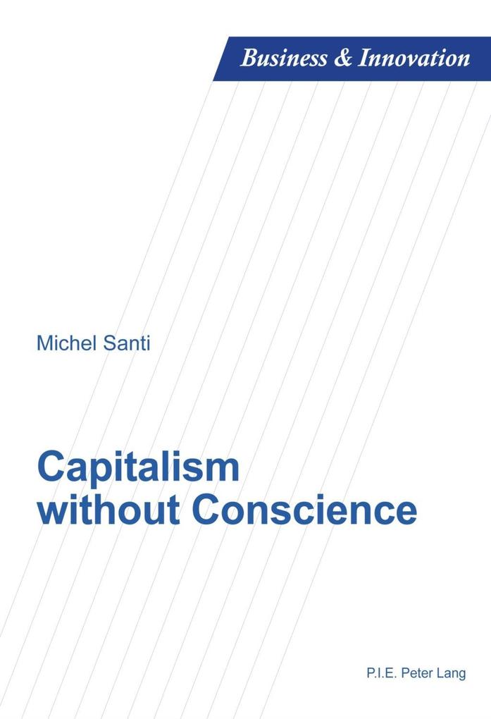 Capitalism without Conscience als eBook Download von Michel Santi - Michel Santi