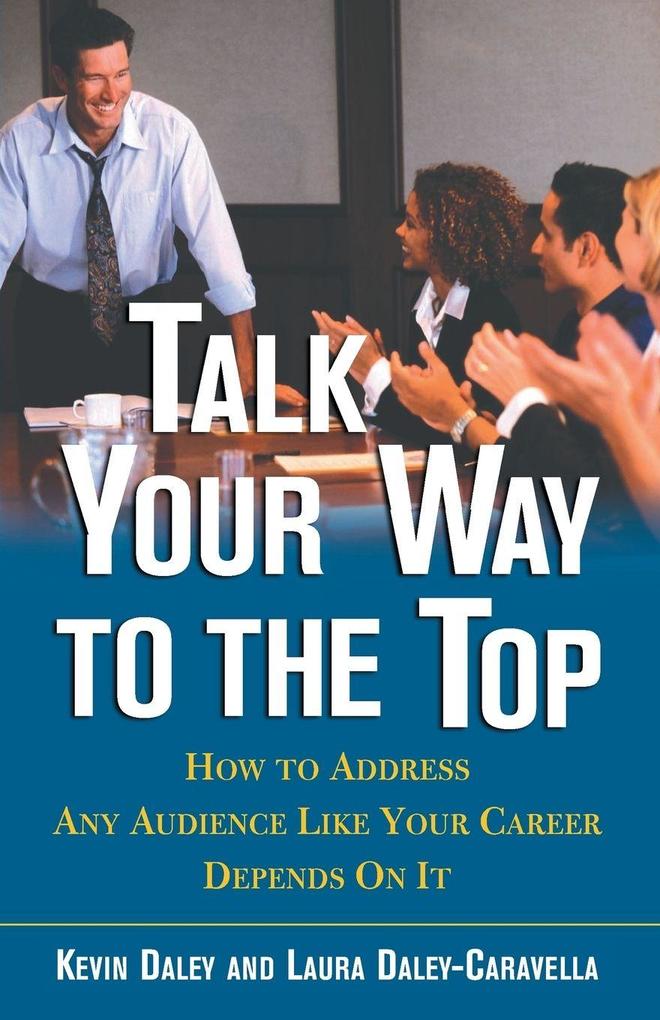 Talk Your Way to the Top