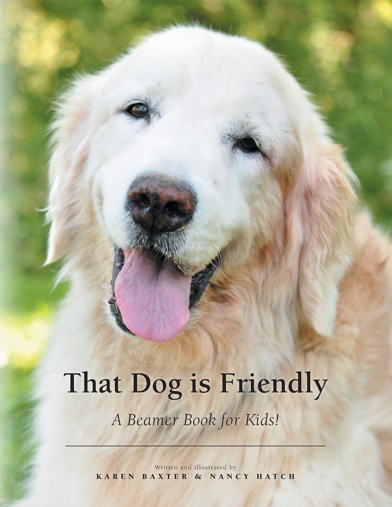 That Dog is Friendly