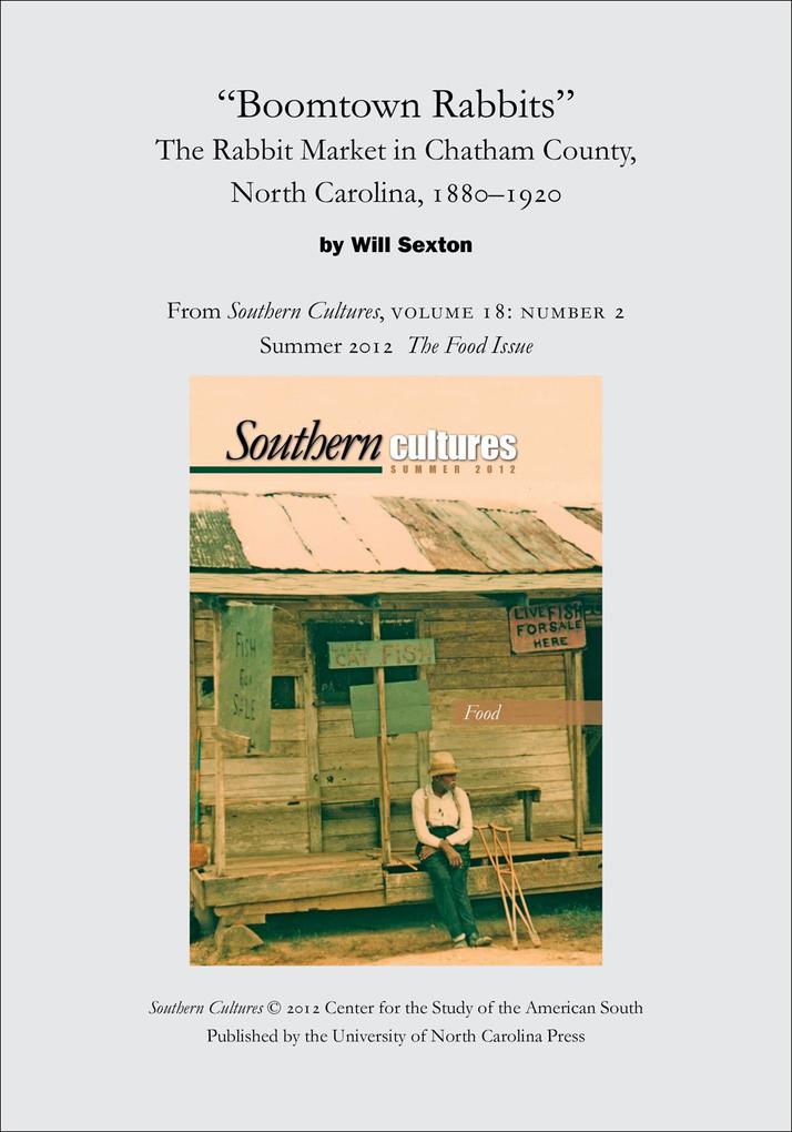 'Boomtown Rabbits': The Rabbit Market in Chatham County North Carolina 1880-1920