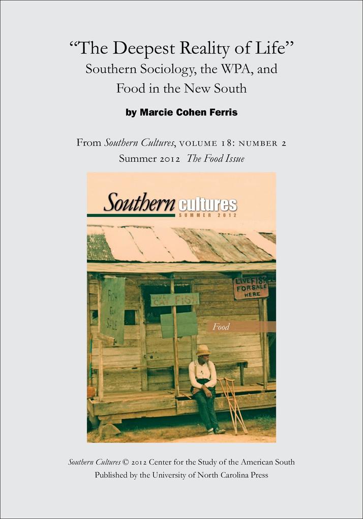 'The Deepest Reality of Life': Southern Sociology the WPA and Food in the New South