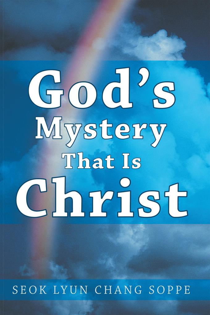 God‘s Mystery That Is Christ