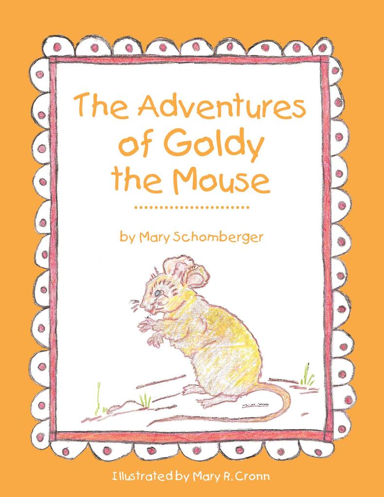 The Adventures of Goldy the Mouse
