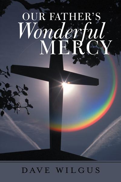 Our Father‘s Wonderful Mercy