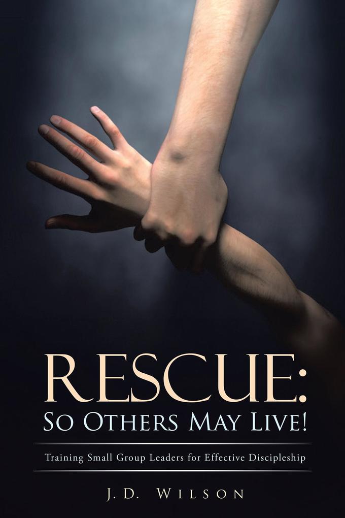 Rescue: so Others May Live!