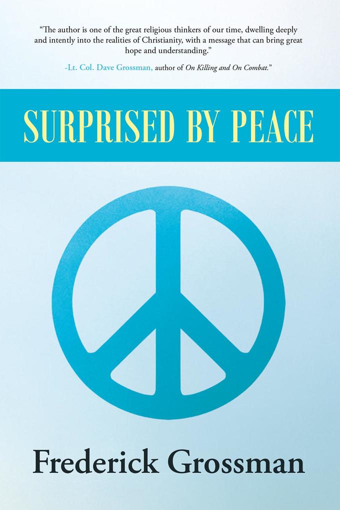 Surprised by Peace