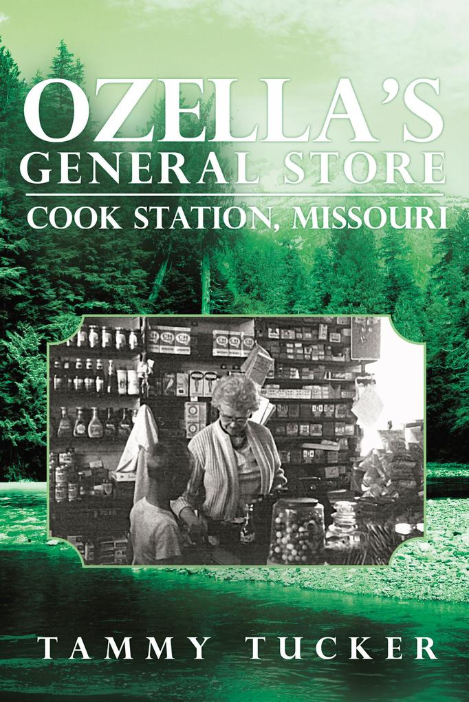 Ozella‘S General Store Cook Station Missouri
