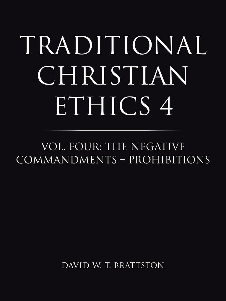 Traditional Christian Ethics 4