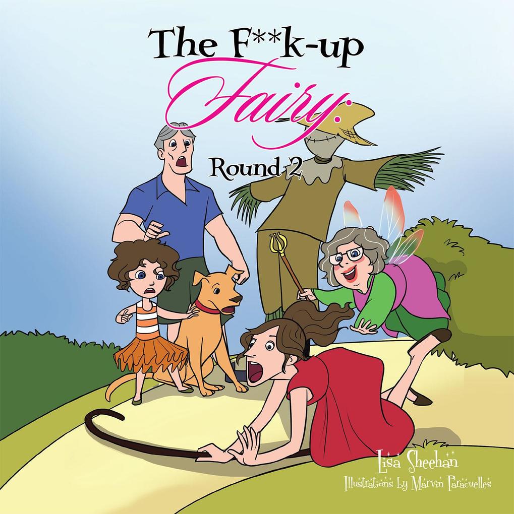 The F**K-Up Fairy: Round 2