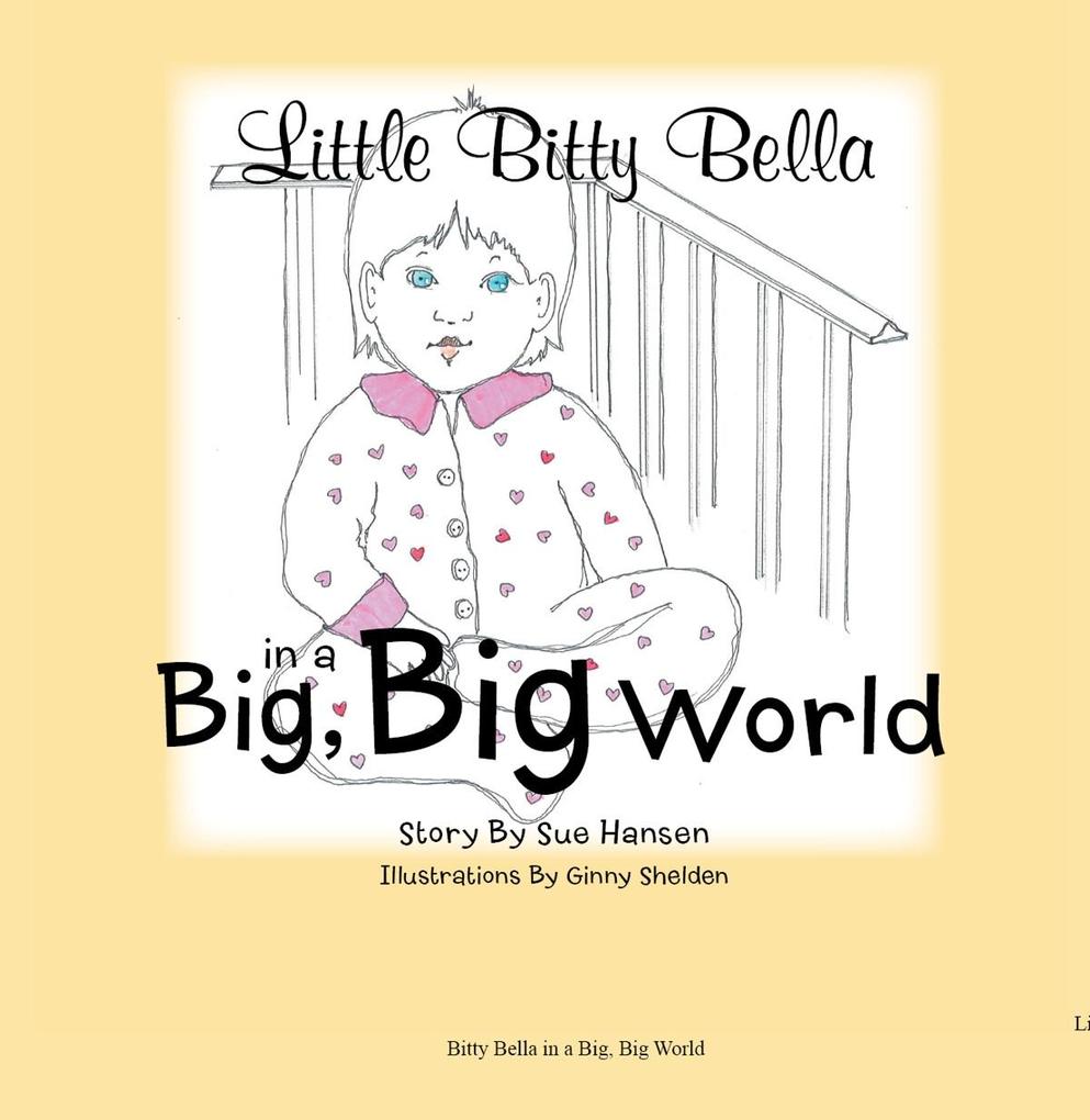 Little Bitty Bella in a Big Big World
